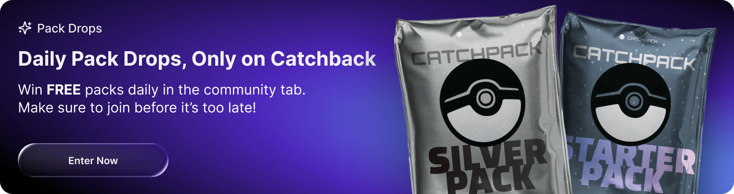Daily Pack Drops, only on CatchBack — win free packs daily in the community tab.